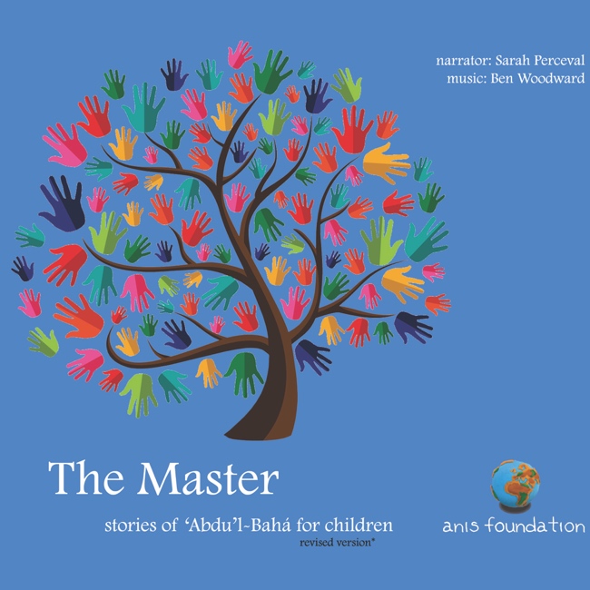 The Master: Stories of 'Abdu'l-Baha for Children - Click Image to Close